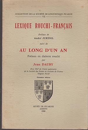 Image du vendeur pour Lexique Rouchi-Franais suivi de " Au long d'un an ". Pomes en dialecte rouchi Par J. Dauby mis en vente par Librairie l'Aspidistra