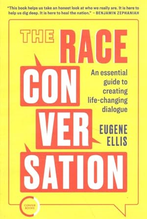 Image du vendeur pour Race Conversation : An Essential Guide to Creating Life-Changing Dialogue mis en vente par GreatBookPricesUK