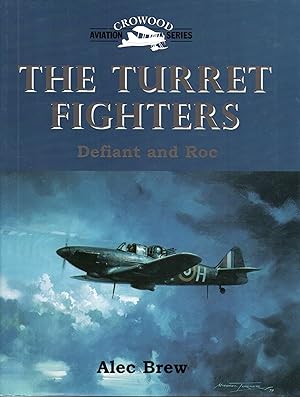 The Turret Fighters: Defiant and Roc