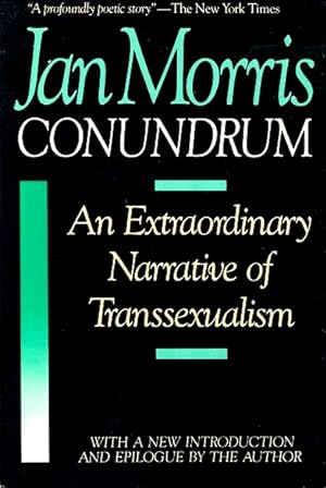 Seller image for Conundrum: An Extraordinary Narrative of Transsexualism for sale by LEFT COAST BOOKS