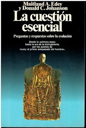 Seller image for LA CUESTIN ESENCIAL. PREGUNTAS Y RESPUESTAS SOBRE LA EVOLUCIN. 1 ed. espaola. Con unos subrayados en pg. 11. Trad. Juan Antonio Gutirrez-Larraya. for sale by angeles sancha libros