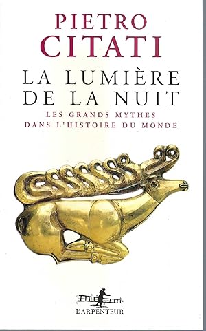 Lumière De La Nuit Les Grands Mythes Dans L'Histoire Du Monde