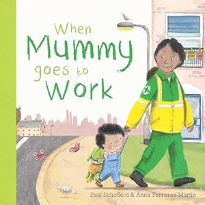 Bild des Verkufers fr When Mummy Goes to Work (Board Book) zum Verkauf von Grand Eagle Retail