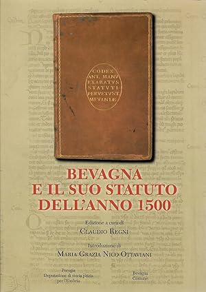 Bevagna e il suo Statuto dell'anno 1500. Ediz. latina (Statuti comunali dell'Umbria)