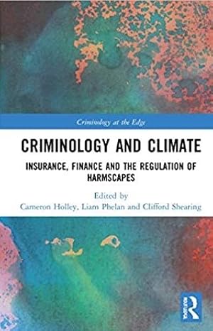 Seller image for Criminology and Climate : Insurance, Finance and the Regulation of Harmscapes for sale by GreatBookPrices