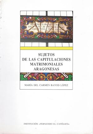 Imagen del vendedor de SUJETOS DE LAS CAPITULACIONES MATRIMONIALES ARAGONESAS a la venta por Asilo del libro