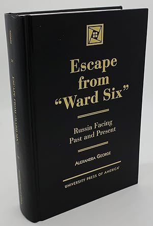 ESCAPE FROM WARD SIX [Russia Facing Past and Present]