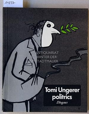 Politrics: Posters, Cartoons, 1960-1979 [= Diogenes Kunst Taschenbuch 10] Hrsg. v. Anton Friedrich.