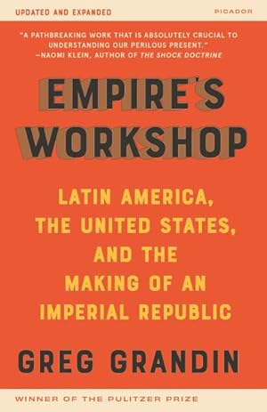 Bild des Verkufers fr Empire's Workshop : Latin America, The United States, and The Making of an Imperial Republic zum Verkauf von GreatBookPrices