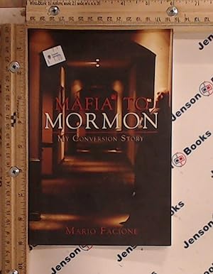 Seller image for Mafia to Mormon: My Conversion Story for sale by Jenson Books Inc