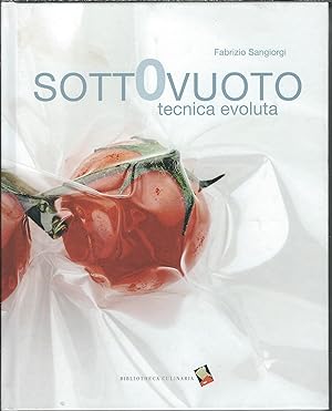 SOTTOVUOTO - TECNICA EVOLUTA