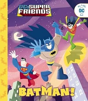 Seller image for DC Super Friends: Batman! (Hardcover) for sale by Grand Eagle Retail