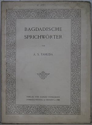 Seller image for Bagdadische Sprichwrter. (= Sonderabdruck aus Orientalische Studien). for sale by Antiquariat  Braun