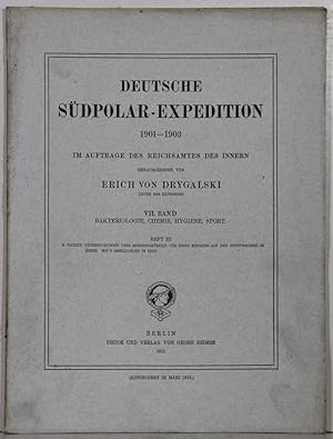 Deutsche Südpolar-Expedition 1901-1903. Band 07, Heft 3. (Bakteriologie, Chemie, Hygiene, Sport)....