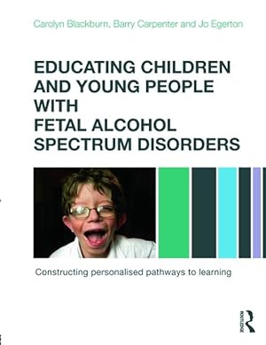 Seller image for Educating Children and Young People with Fetal Alcohol Spect (Paperback) for sale by Grand Eagle Retail