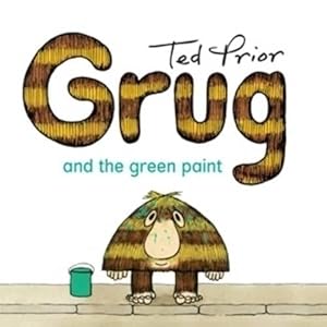 Seller image for Grug and the Green Paint (Paperback) for sale by Grand Eagle Retail