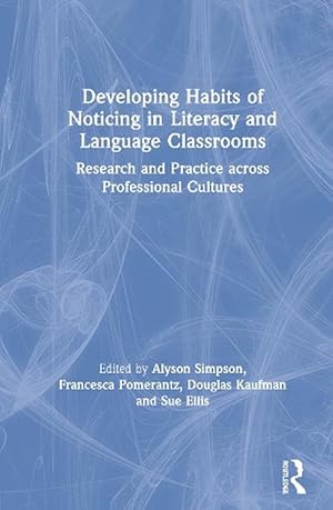 Seller image for Developing Habits of Noticing in Literacy and Language Classrooms (Paperback) for sale by Grand Eagle Retail