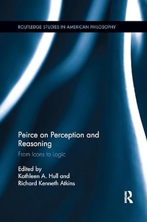 Seller image for Peirce on Perception and Reasoning (Paperback) for sale by Grand Eagle Retail