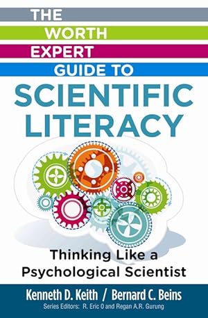 Imagen del vendedor de The Worth Expert Guide to Scientific Literacy: Thinking Like a Psychological Scientist (Paperback) a la venta por Grand Eagle Retail