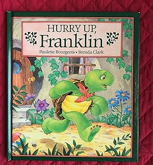 Imagen del vendedor de Hurry Up, Franklin: FIRST EDITION, FIRST PRINTING: SIGNED BY AUTHOR a la venta por Arthur Harry Fine Books