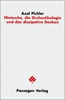 Bild des Verkufers fr Nietzsche, die Orchestikologie und das dissipative Denken zum Verkauf von moluna