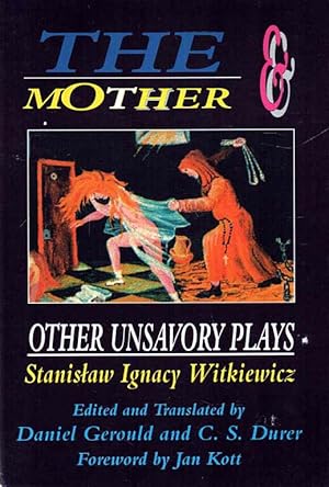 Seller image for The Mother & Other Unsavory Plays Including The Shoemakers and They for sale by lamdha books