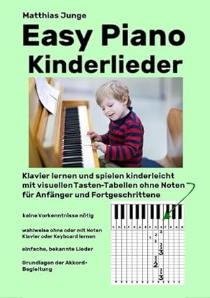 Seller image for Easy Piano Kinderlieder : Klavier lernen und spielen kinderleicht fr Anfnger for sale by AHA-BUCH GmbH