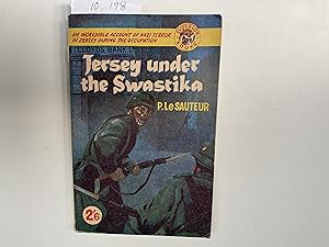 Seller image for Jersey under the Swastika. A Personal Record of the Occupation of Jersey - 1940 to 1945. for sale by Book Souk