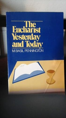 Eucharist: Yesterday and Today