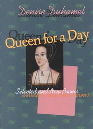 Seller image for Queen for a Day : Selected and New Poems for sale by GreatBookPricesUK