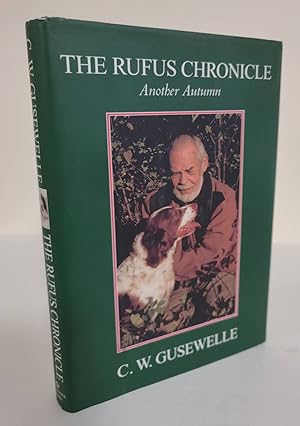 Imagen del vendedor de The Rufus Chronicle; another autumn a la venta por Waysidebooks