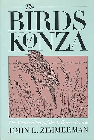 The Birds of Konza; the avian ecology of the Tallgrass Prairie