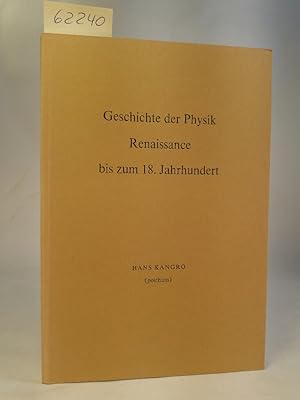 Seller image for Geschichte der Physik - Renaissance bis zum 18. Jahrhundert for sale by ANTIQUARIAT Franke BRUDDENBOOKS