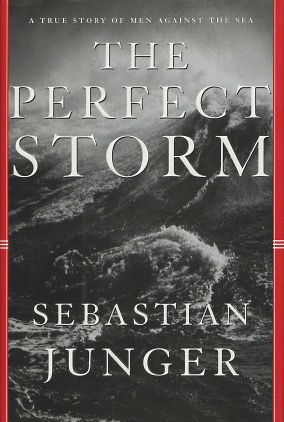 Seller image for The Perfect Storm: A True Story of Men Against the Sea for sale by Kenneth A. Himber