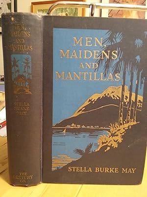 Seller image for Men, Maidens, and Mantillas for sale by Quailcottage Books