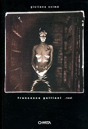 Seller image for Francesca Galliani: Real for sale by Bagatelle Books