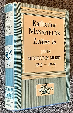 Bild des Verkufers fr Katherine's Mansfiel's Letters to John Middleton Murry 1913-1922 zum Verkauf von DogStar Books