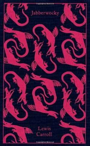 Seller image for Jabberwocky and Other Nonsense: Collected Poems (Penguin Clothbound Classics) by Carroll, Lewis [Hardcover ] for sale by booksXpress