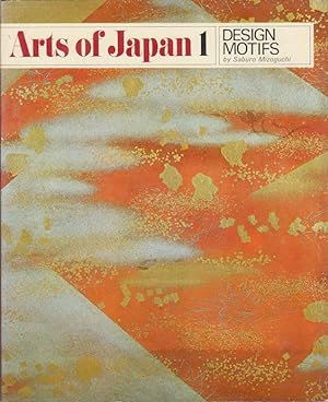 Bild des Verkufers fr Arts of Japan 1. Design Motifs. zum Verkauf von Asia Bookroom ANZAAB/ILAB