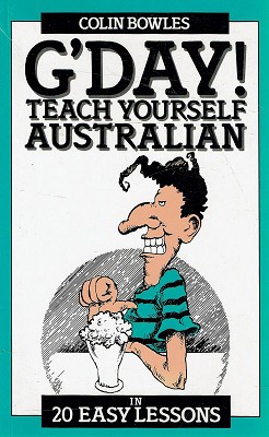 Seller image for G'Day! Teach Yourself Australian In 20 Easy Lessons for sale by Marlowes Books and Music