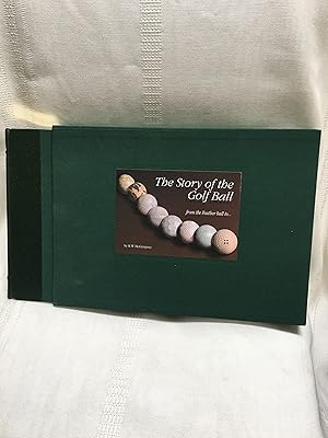 Imagen del vendedor de The Story of the Golf Ball a la venta por Kruse Arizona Books