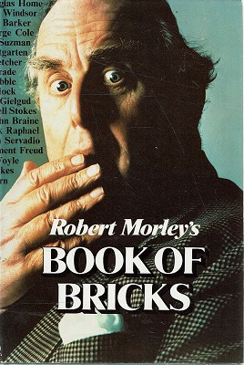 Robert Morley's Book Of Bricks