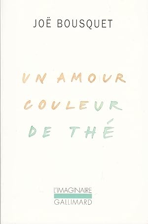 Seller image for UN AMOUR COULEUR DE THE for sale by Jacques AUDEBERT