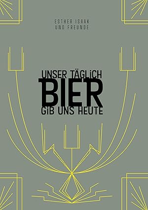 Bild des Verkufers fr Unser taeglich Bier gib uns heute zum Verkauf von moluna