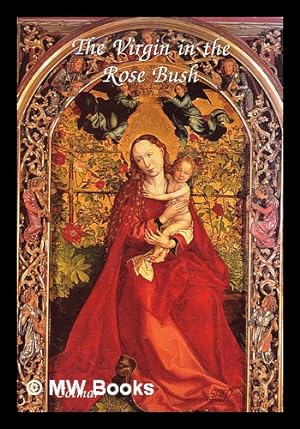 Seller image for The virgin in the rose bush by Martin Schongauer for sale by MW Books