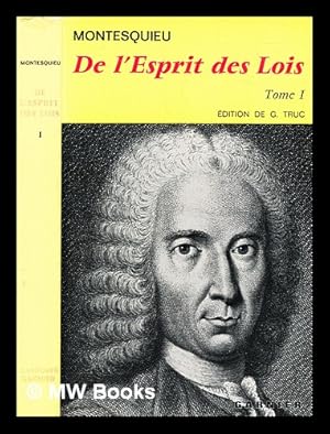 Bild des Verkufers fr De l'esprit des lois - Volume 1 / par Montesquieu zum Verkauf von MW Books