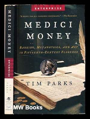 Imagen del vendedor de Medici money : banking, metaphysics, and art in fifteenth-century Florence a la venta por MW Books