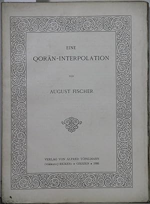 Seller image for Eine Qoran-Interpolation (= Sonderabdruck aus: Orientalische Studien, hrsg. von Carl Bezold). for sale by Antiquariat  Braun