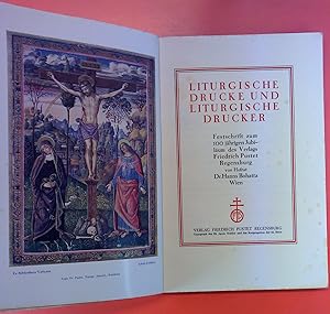 Seller image for Liturgische Drucke und Liturgische Drucker. Festschrift zum 100jhrigen Jubilum des Verlages Pustet for sale by biblion2