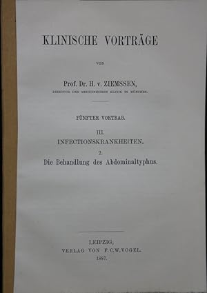 Bild des Verkufers fr Die Behandlung des Abdominaltyphus. (= Klinische Vortrge, 5. Vortrag). zum Verkauf von Antiquariat  Braun